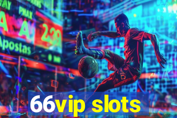 66vip slots